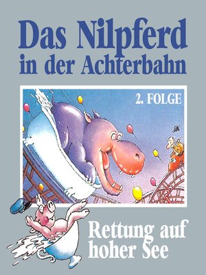 cover image of Das Nilpferd in der Achterbahn, Folge 2